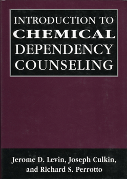 Hardcover Introduction to Chemical Dependency Counseling Book