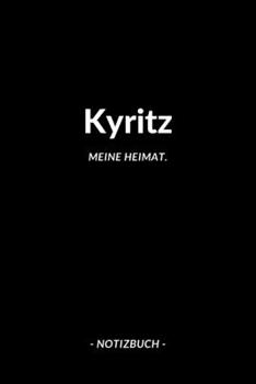 Kyritz: Notizblock | Notizbuch | DIN A5, 120 Seiten | Liniert, Linien, Lined | Notizen, Termine, Planer, Tagebuch, Organisation | Deine Stadt, Dorf, Region und Heimat (German Edition)
