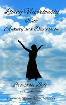 Paperback Living Victoriously with Anxiety and Depression Book