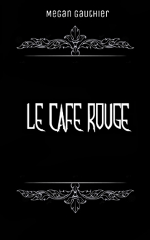 Paperback Le Café Rouge [French] Book