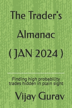 Paperback The Trader's Almanac: Finding high probability trades hidden in plain sight Book