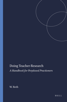 Paperback Doing Teacher-Research: A Handbook for Perplexed Practioners Book