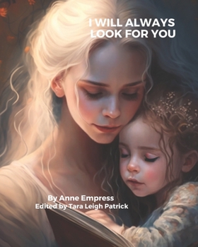 Paperback I Will Always Look For You Book