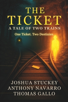 The Ticket: a Tale of Two Trains