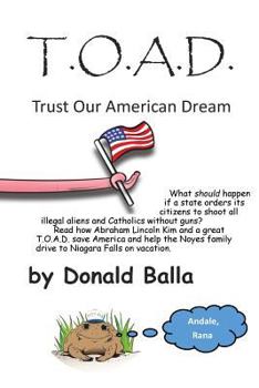 Paperback T*o*a*d: Trust Our American Dream Book