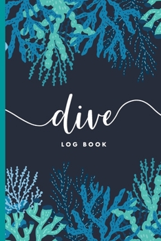 Paperback Scuba Diver Log Book: Track & Record 100 Dives with Detailed Data - Nautical Coral Design Book