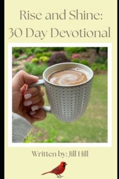 Paperback Rise and Shine: 30 Day Devotional Book