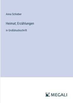 Paperback Heimat; Erzählungen: in Großdruckschrift [German] Book