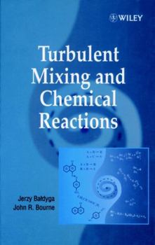 Hardcover Turbulent Mixing and Chemical Reactions Book