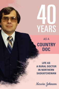 Paperback Forty Years As A Country Doctor Book
