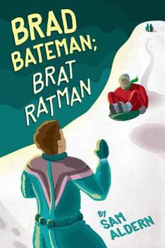 Paperback Brad Bateman; Brat Ratman Book