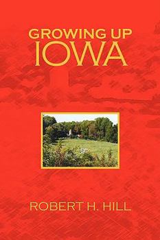 Paperback Growing Up Iowa Book