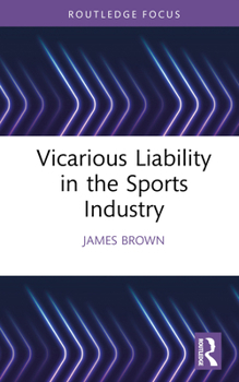 Hardcover Vicarious Liability in the Sports Industry Book