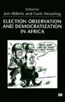 Hardcover Election Observation and Democratization in Africa Book