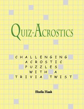Paperback Quiz-Acrostics: Challenging acrostic puzzles with a trivia twist Book