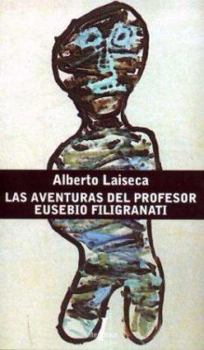 Paperback Las Aventuras del Profesor Eusebio Filigranati (Spanish Edition) [Spanish] Book