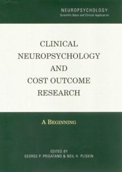 Clinical Neuropsychology and Cost Outcome Research: A Beginning