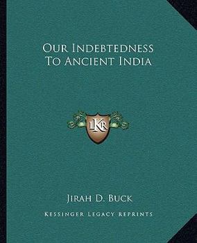 Our Indebtedness To Ancient India