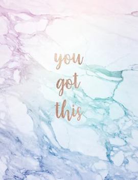 You Got This: Inspirational Quote Notebook - Pastel and White Marble with Rose Gold Quote | Cute gift for Women and Girls | 8.5 x 11 - 150 ... - Journal, Notebook, Diary, Composition Book)