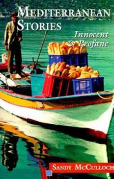 Paperback Mediterranean Stories: Innocent & Profane Book