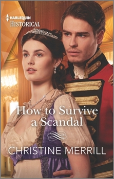 How to Survive a Scandal - Book #3 of the Society's Most Scandalous