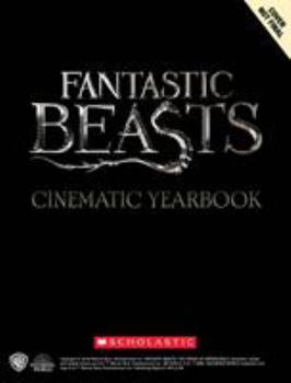Fantastic Beasts: A Cinematic Yearbook (Fantastic Beasts/Grindelwald)