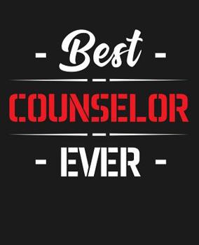 Paperback Best Counselor Ever: College Ruled Composition Notebook Book