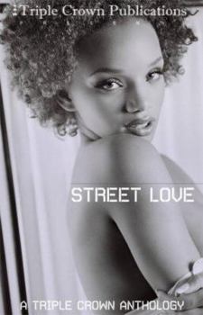 Paperback Street Love: A Triple Crown Anthology Book
