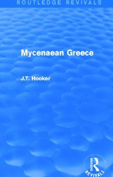 Mycenaean Greece: States and Cities of Ancient Greece - Book  of the Routledge Revivals