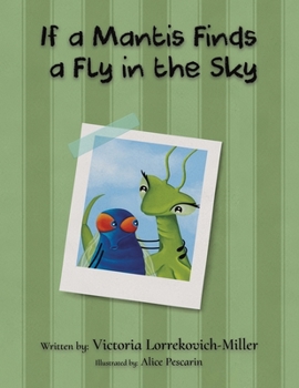 Paperback If a Mantis Finds a Fly in the Sky Book