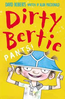 Pants! - Book  of the Dirty Bertie
