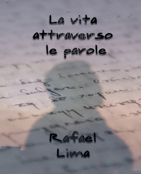 La Vita Attraverso le Parole (Italian Edition)
