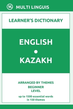 Paperback English-Kazakh Learner's Dictionary (Arranged by Themes, Beginner Level) Book