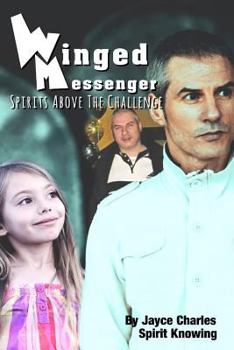 Winged Messenger: Spirits Above The Challenge