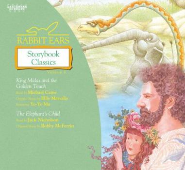 Audio CD Rabbit Ears Storybook Classics: Volume Six: King Midas, Elephant's Child Book