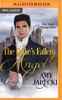The Duke's Fallen Angel - Book #1 of the Devilish Dukes