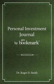 Paperback Personal Investment Journal by proBookmark: A stock market research guide for the frustrated individual investor who cannot follow the cryptic methods Book