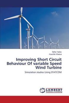 Paperback Improving Short Circuit Behaviour of Variable Speed Wind Turbine Book