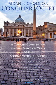 Paperback Conciliar Octet: A Concise Commentary on the Eight Key Texts of the Second Vatican Council Book