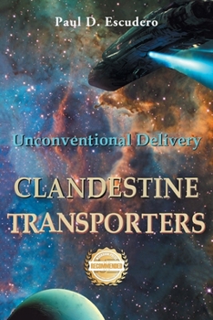 Paperback Clandestine Transporters: Unconventional Delivery Book