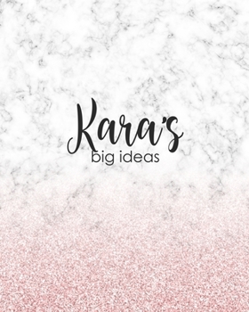 Paperback Kara's Big Ideas: Personalized Notebook - 8x10 Lined Women's Journal Book