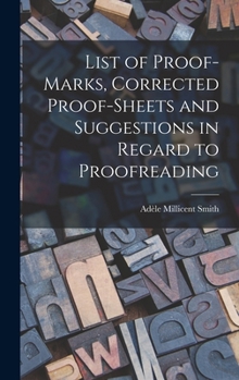 Hardcover List of Proof-marks, Corrected Proof-sheets and Suggestions in Regard to Proofreading Book