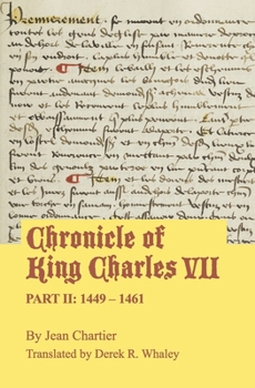 Paperback Chronicle of King Charles VII: Part II: 1449 - 1461 Book