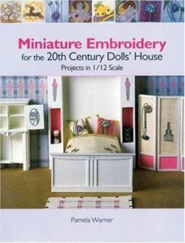 Paperback Miniature Embroidery for the 20th Century Dolls' House: Projects in 1/12 Scale Book