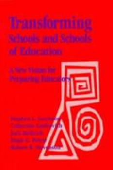 Paperback Transforming Schools and Schools of Education: Techniques for Collaboration and School Change Book