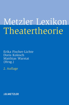 Hardcover Metzler Lexikon Theatertheorie [German] Book