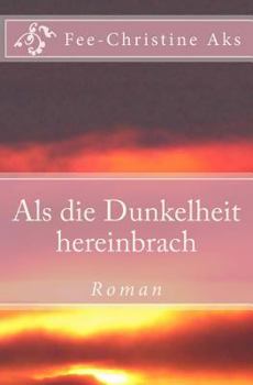 Paperback Als die Dunkelheit hereinbrach [German] Book