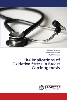 Paperback The implications of Oxidative Stress in Breast Carcinogenesis Book