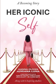 Her Iconic Self: A Becoming Story