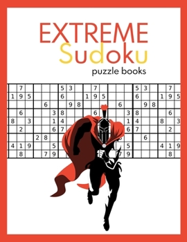 Paperback EXTREME Sudoku puzzle books: Very Hard and Extremely Hard Sudoku (suduko puzzle books for adults) Book